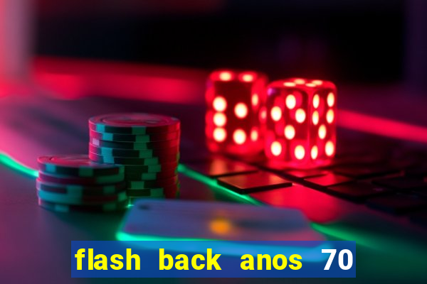 flash back anos 70 80 90 internacional download